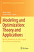 Modeling and Optimization: Theory and Applications: Mopta, Bethlehem, Pa, Usa, August 2016 Selected Contributions by Martin Takáč