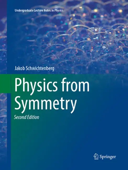 Physics from Symmetry by Schwichtenberg, Jakob