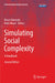 Simulating Social Complexity: A Handbook by Bruce Edmonds