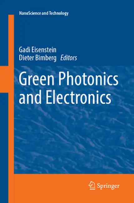 Green Photonics and Electronics by Gadi Eisenstein