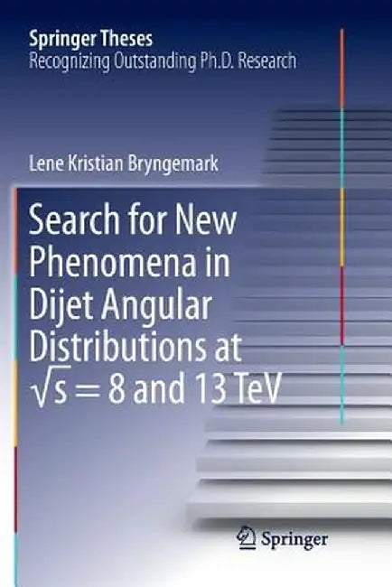 Search for New Phenomena in Dijet Angular Distributions at √s = 8 and 13 TeV by Lene Kristian Bryngemark