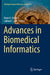 Advances in Biomedical Informatics by Dawn E. Holmes