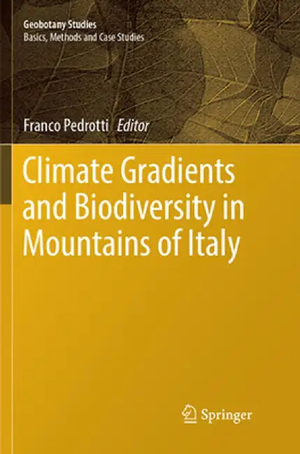 Climate Gradients and Biodiversity in Mountains of Italy by Franco Pedrotti