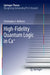 High-Fidelity Quantum Logic in Ca+ by Christopher J. Ballance