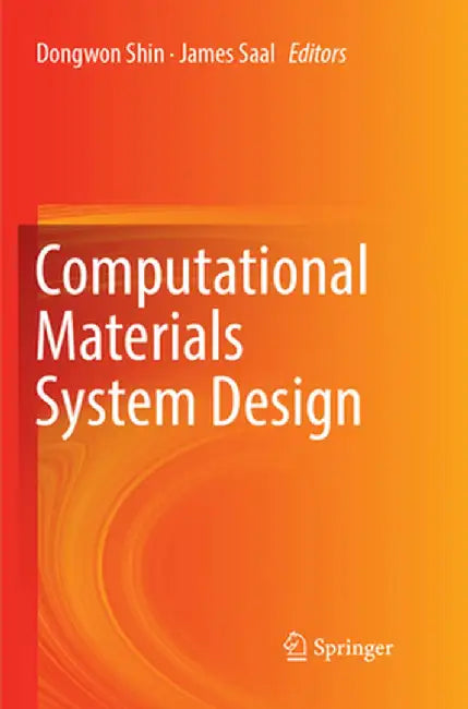 Computational Materials System Design by Dongwon Shin