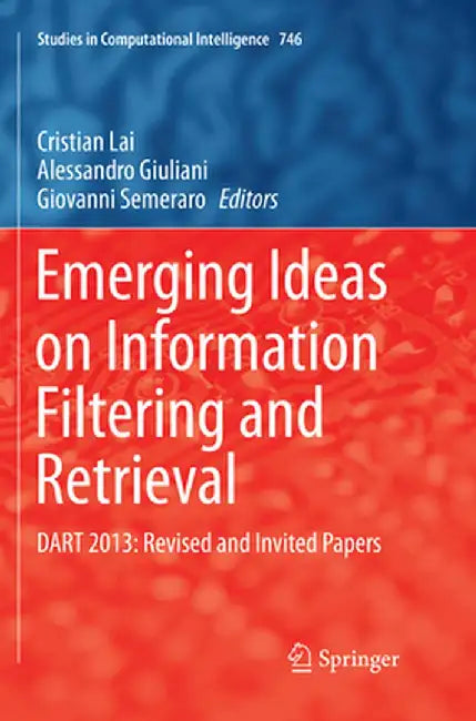 Emerging Ideas on Information Filtering and Retrieval: Dart 2013: Revised and Invited Papers by Cristian Lai