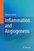 Inflammation and Angiogenesis by Domenico Ribatti