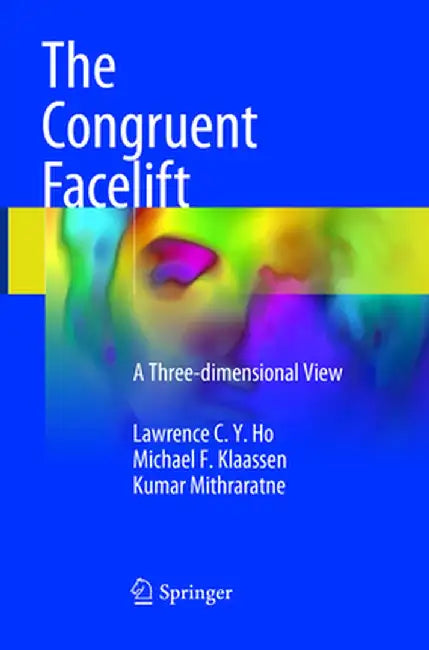 The Congruent Facelift: A Three-Dimensional View by Lawrence C. y. Ho