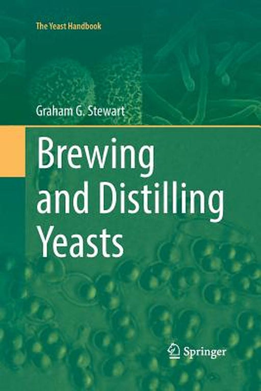 Brewing and Distilling Yeasts: by Stewart