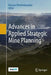 Advances in Applied Strategic Mine Planning by Roussos Dimitrakopoulos