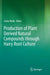 Production of Plant Derived Natural Compounds Through Hairy Root Culture by Sonia Malik
