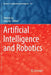 Artificial Intelligence and Robotics by Huimin Lu