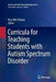 Curricula for Teaching Students with Autism Spectrum Disorder by Hsu-Min Chiang