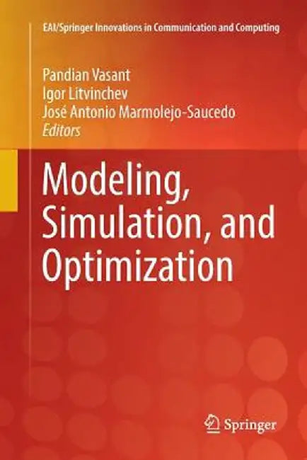 Modeling, Simulation, and Optimization by Pandian Vasant