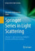 Springer Series in Light Scattering: Volume 2: Light Scattering, Radiative Transfer and Remote Sensing by Alexander Kokhanovsky