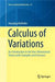Calculus of Variations: An Introduction to the One-Dimensional Theory with Examples and Exercises by Hansjörg Kielhöfer