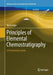 Principles of Elemental Chemostratigraphy: A Practical User Guide by Neil Craigie