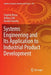 Systems Engineering and Its Application to Industrial Product Development by Eugenio Brusa