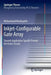 Inkjet-Configurable Gate Array: Towards Application Specific Printed Electronic Circuits by Mohammad Mashayekhi