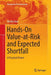 Hands-On Value-At-Risk and Expected Shortfall: A Practical Primer by Martin Auer