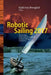 Robotic Sailing 2017: Proceedings of the 10th International Robotic Sailing Conference by Kjell Ivar Øvergård