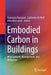 Embodied Carbon in Buildings: Measurement, Management, and Mitigation by Francesco Pomponi