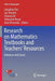Research on Mathematics Textbooks and Teachers' Resources: Advances and Issues by Lianghuo Fan