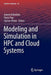 Modeling and Simulation in HPC and Cloud Systems by Joanna Kolodziej