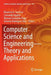 Computer Science and Engineering--Theory and Applications by Mauricio A. Sanchez