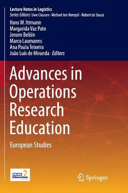 Advances in Operations Research Education: European Studies by Jeroen Beliën