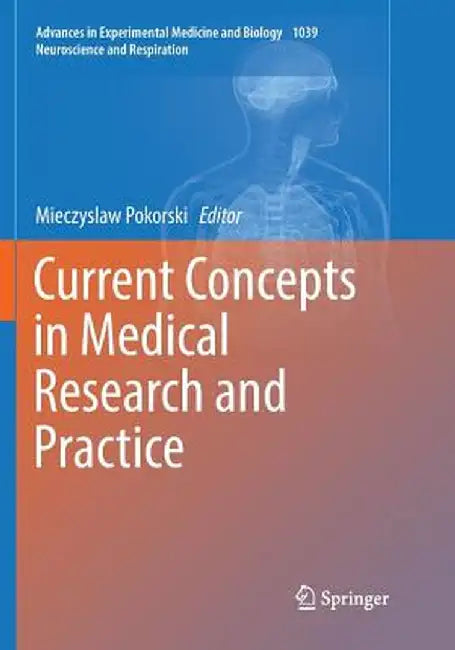 Current Concepts in Medical Research and Practice by Mieczyslaw Pokorski