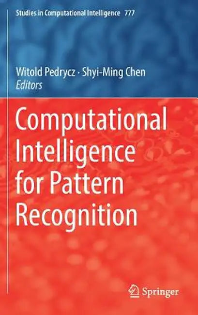 Computational Intelligence for Pattern Recognition by Witold Pedrycz