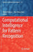 Computational Intelligence for Pattern Recognition by Witold Pedrycz
