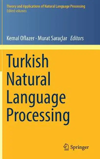 Turkish Natural Language Processing by Kemal Oflazer