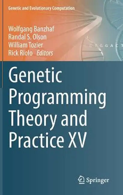 Genetic Programming Theory and Practice XV by Wolfgang Banzhaf