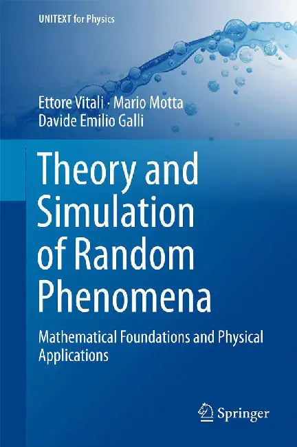 Theory and Simulation of Random Phenomena-Mathematical Foundations and Physical Applications by Vitali