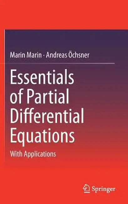 Essentials of Partial Differential Equations: With Applications by Marin Marin