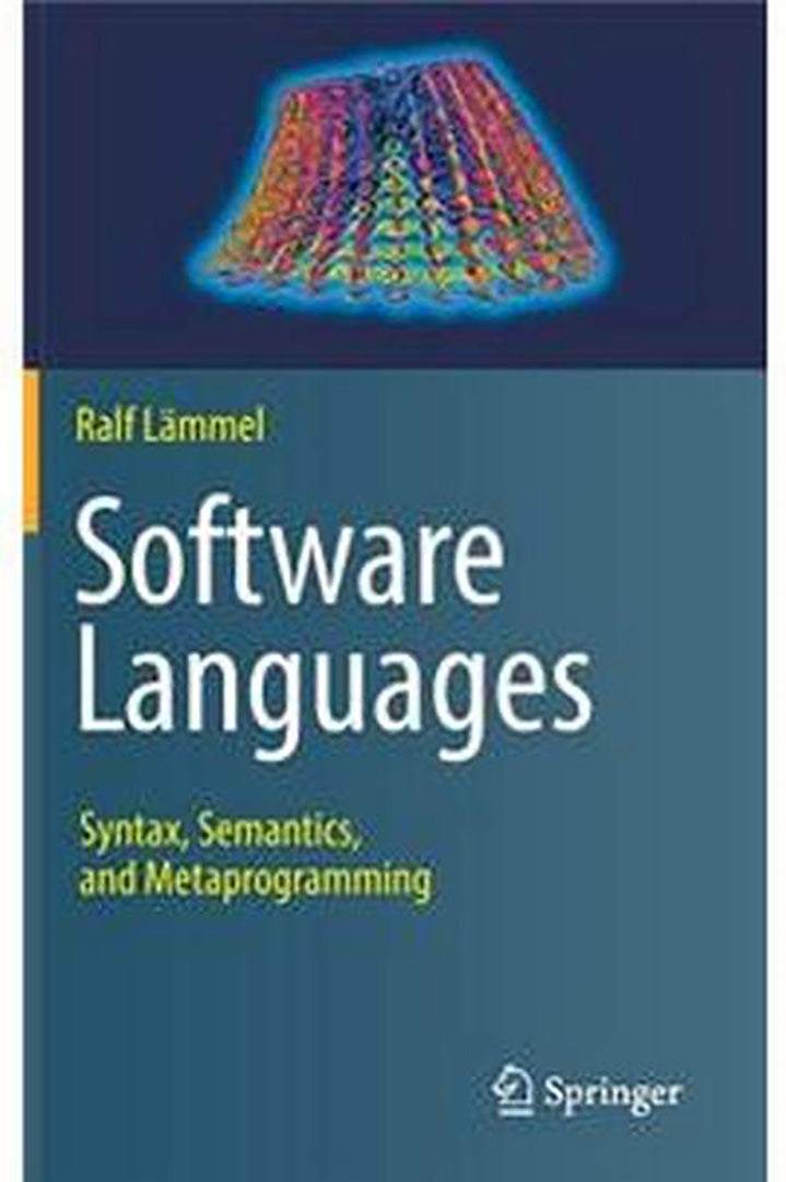 Software Languages-Syntax Semantics and Metaprogramming by Lämmel ...