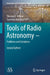 Tools of Radio Astronomy - Problems and Solutions by T.L. Wilson