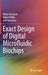 Exact Design of Digital Microfluidic Biochips by Oliver Keszocze