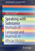 Speaking with Substance: Methods of Language and Materials in African History by Kathryn M. de Luna
