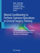 Mental Conditioning to Perform Common Operations in General Surgery Training: A Systematic Approach to Expediting Skill Acquisition and Maintaining De by Raul J. Rosenthal