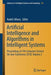 Artificial Intelligence and Algorithms in Intelligent Systems: Proceedings of 7th Computer Science On-Line Conference 2018, Volume 2 by Radek Silhavy