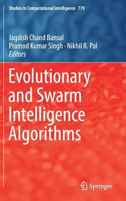 Evolutionary and Swarm Intelligence Algorithms by Jagdish Chand Bansal