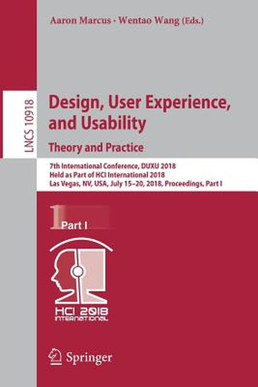 Design, User Experience, and Usability: Theory and Practice: 7th International Conference, Duxu 2018, Held as Part of Hci International 2018, Las Vega by Aaron Marcus