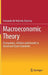 Macroeconomic Theory: Fluctuations, Inflation and Growth in Closed and Open Economies by Fernando De Holanda Barbosa