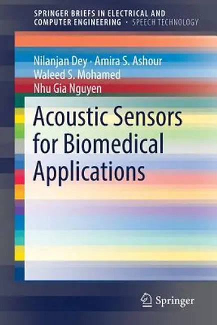 Acoustic Sensors for Biomedical Applications by Nilanjan Dey