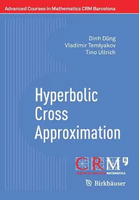 Hyperbolic Cross Approximation by Dinh D?ng