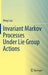 Invariant Markov Processes Under Lie Group Actions by Ming Liao