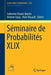 Séminaire de Probabilités XLIX by Catherine Donati-Martin